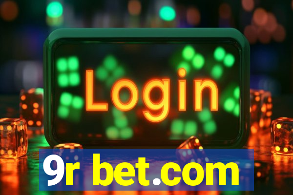 9r bet.com